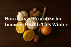 Top Nutrients for Immune Health This Winter | Fresh Buyzar