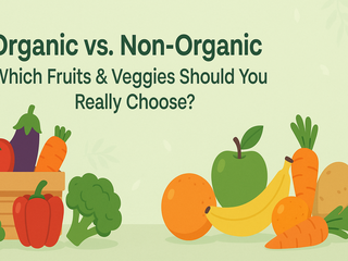Organic vs. Non-Organic: A Simple Guide for Smart Choices | Fresh Buyzar