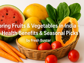 Spring Fruits & Veggies in India – Fresh Buyzar Guide