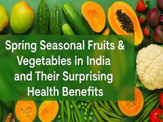 Spring Fruits & Vegetables in India | Fresh Buyzar