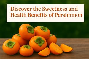 Buy Fresh Persimmons Online at Best Price | Health Benefits & Nutrition | Fresh Buyzar