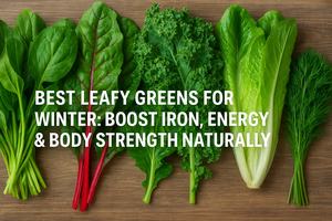 Best Leafy Greens for Winter to Boost Iron & Energy | Fresh Buyzar