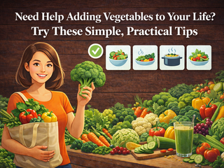 Need Help Adding Vegetables? Simple Tips | Fresh Buyzar