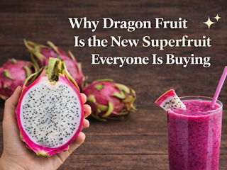 Why Dragon Fruit Is the New Superfruit | Fresh Buyzar