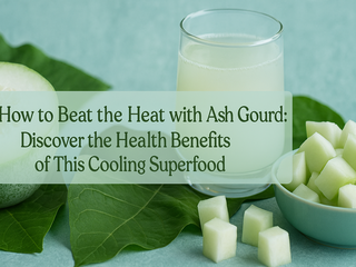 Beat the Heat with Ash Gourd | Health Benefits & Recipes - Fresh Buyzar