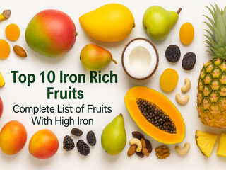 Top 10 Iron Rich Fruits: Complete List of Fruits With High Iron