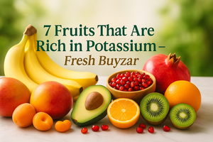 7 Fruits Rich in Potassium – Fresh Buyzar Health Guide