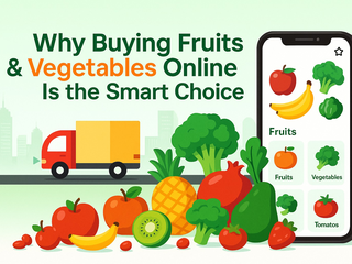 Why Buy Fruits & Vegetables Online | Fresh Buyzar
