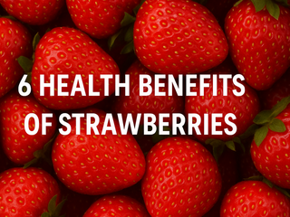 6 Health Benefits of Strawberries | Fresh & Nutritious Fruit Facts