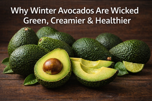 Why Winter Avocados Are Creamier & Healthier | Fresh Buyzar